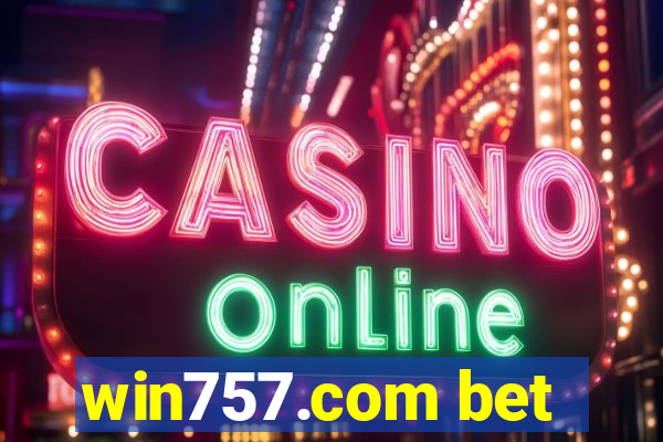 win757.com bet